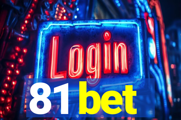 81 bet